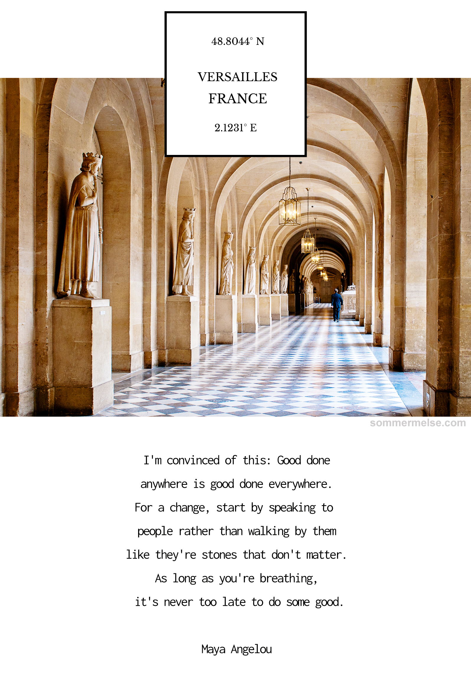 to_use_finding_wonder_versailles_france_its_never_too_late_maya_angelou